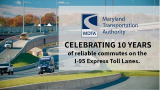 MDTA Celebrates 10 Years Of The I-95 Express Toll Lanes