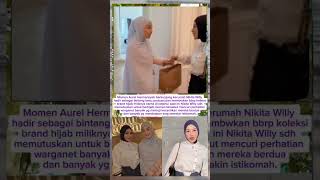 WOW! AUREL BIKIN NIKITA WILLY TERHARU? BAWA HIJAB PREMIUM LANGSUNG KE RUMAHNYA! 😱🤍