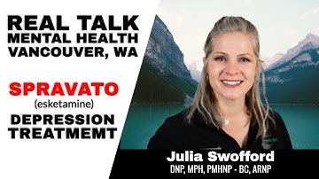 Everything You Need To Know About SPRAVATO (esketamine) Depression Treatment