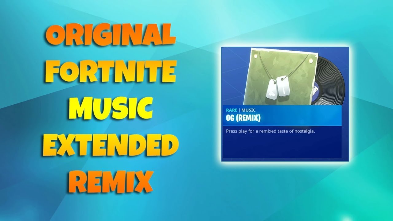 OG Fortnite Music Remix Extended Edition Season 6 YouTube