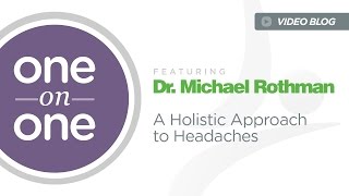 A Holistic Approach to Headaches
