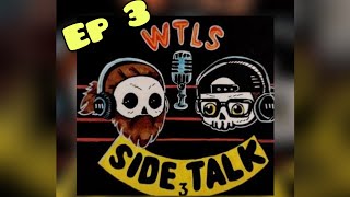 SideTalk Ep 3