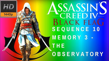 Assassins Creed IV: Black Flag - Sequence 10 Memory 3 - The Observatory 1080p HD 60 FPS