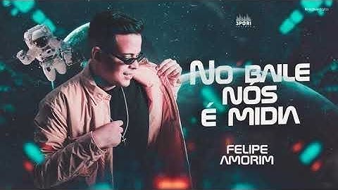 NO BAILE NOIS E MIDIA - MC POZE DO RODO (VERSAO FELIPE AMORIM)