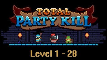 Total Party Kill - Intro + Walkthrough (Level 1 to 28)