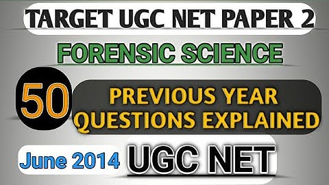 Previous year questions of Forensic Science- UGC NET | June 2014