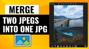 How To Merge Two JPEGS Into One JPG | Quick & Easy Tutorial