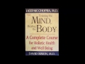 Deepak Chopra - Training the Mind, Healing the Body Audiobook Part 1