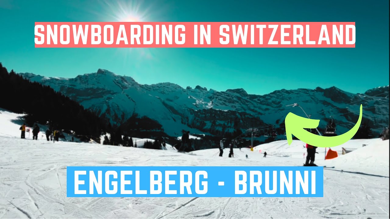 First Time Snowboarding in Switzerland! (Titlis Engelberg - Brunni)