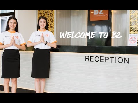 "Welcome to B2" | B2 Boutique and Budget Hotel in Thailand