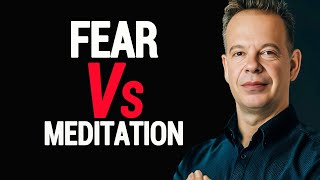 Joe Dispenza - How To Eliminate Fear By Practicing Meditation