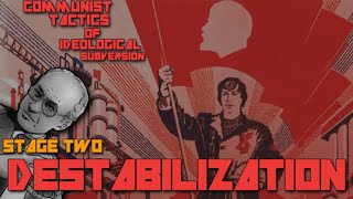 The Communist Tactics Of Ideological Subversion Destabilization