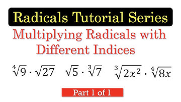 RAD25 Multiplying Radicals with Different Indices [English Subtitles]