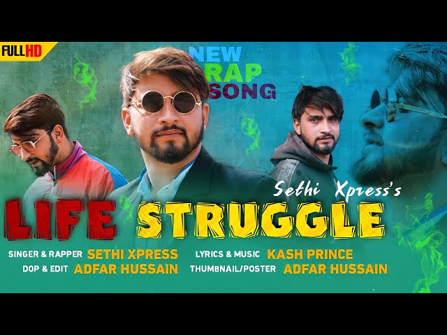 LIFE STRUGGLE - Sethi Xpress || New Hindi Rap Song 2022 ||Proud by @KashPrinceMusic class=