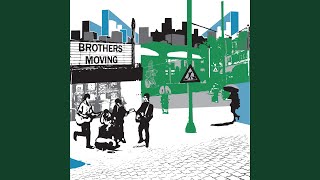 Video thumbnail of "Brothers Moving - Train"