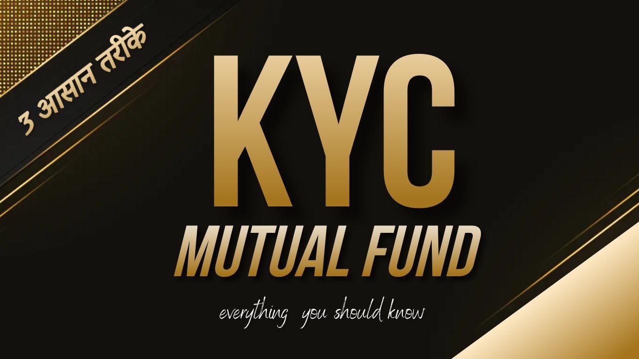 how to do mutual fund kyc as Mutual fund distributor Step by Step