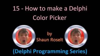Delphi Programming Series: 15 - How to create a Delphi Color Picker screenshot 5