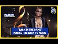 Masauti Says He Is Back In The Music Game