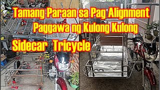 Tamang Paraan sa Pag Align ng Kulong Kulong Sidecar Tricycle, Step by Step sa Paggawa | GM AutoTech