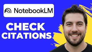 How To Check Citations In NotebookLM (Working 2026)