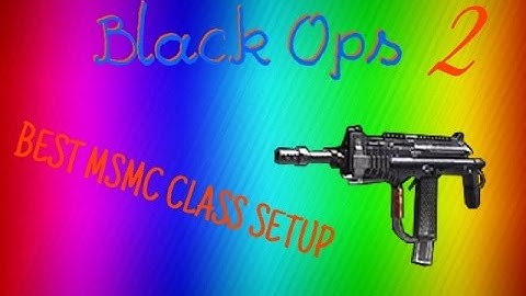 Black Ops 2 - BEST MSMC CLASS SETUL
