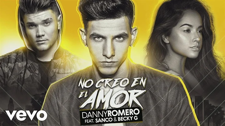 Danny Romero - No Creo en el Amor (Audio) ft. Sanc...