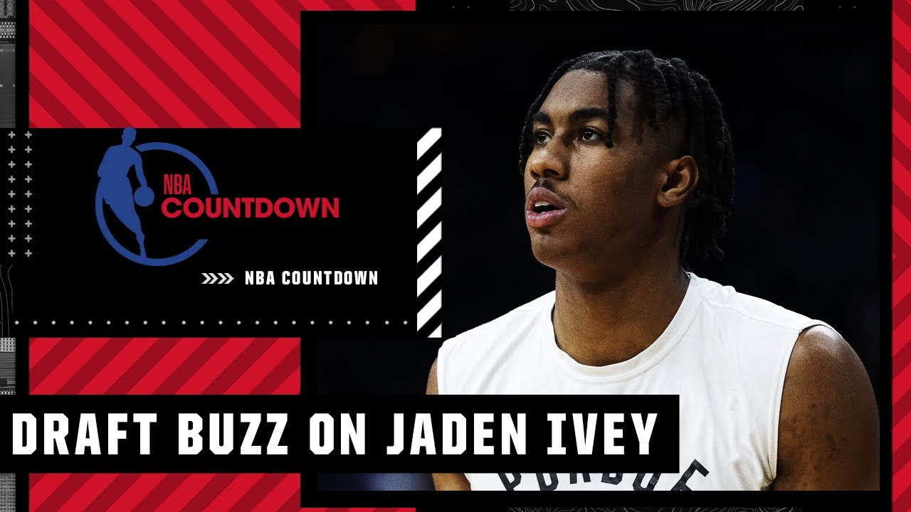 Woj describes the draft buzz surrounding Jaden Ivey and the Kings at No. 4 | NBA Countdown