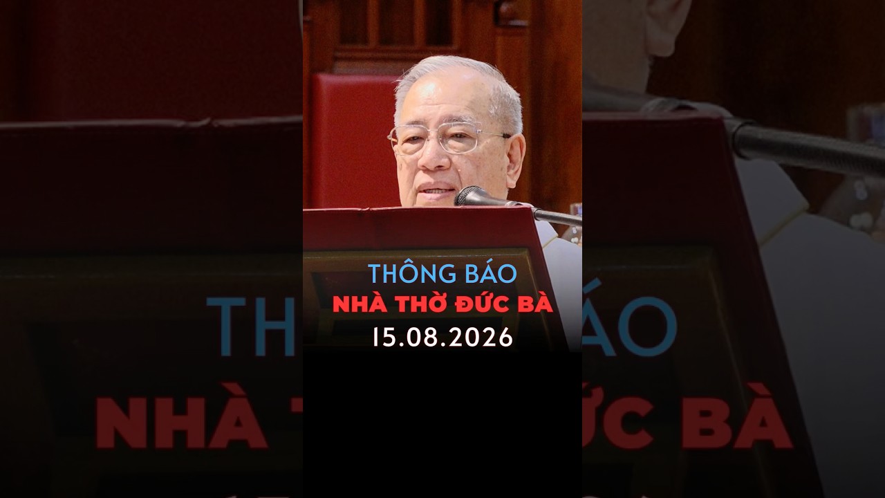 Thông báo 15-8-2026 nhà thờ Đức Bà