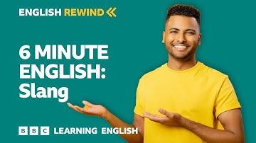 English Rewind - 6 Minute English: Slang