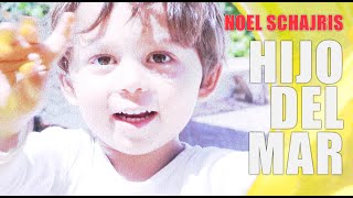 Noel Schajris -  "Hijo Del Mar" oficial