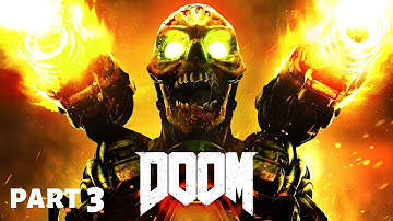 DOOM Gameplay Walkthrough Part 3 - Getting ready for Doom Eternal