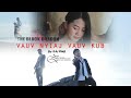 ZAj DUB (New song) - VAUV NYIAJ VAUV KUB [ OFFICIAN MV]