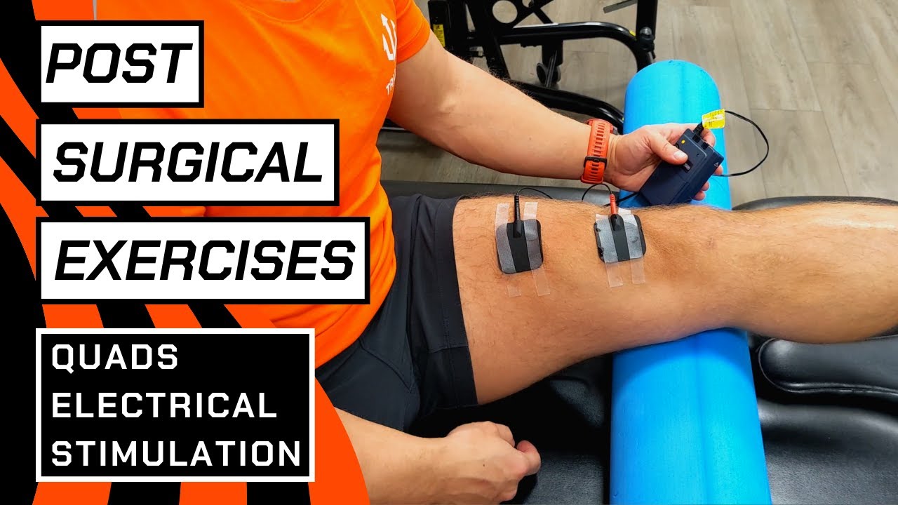 Quadricep Electrical Stimulation // Post Operation Knee Exercise YouTube