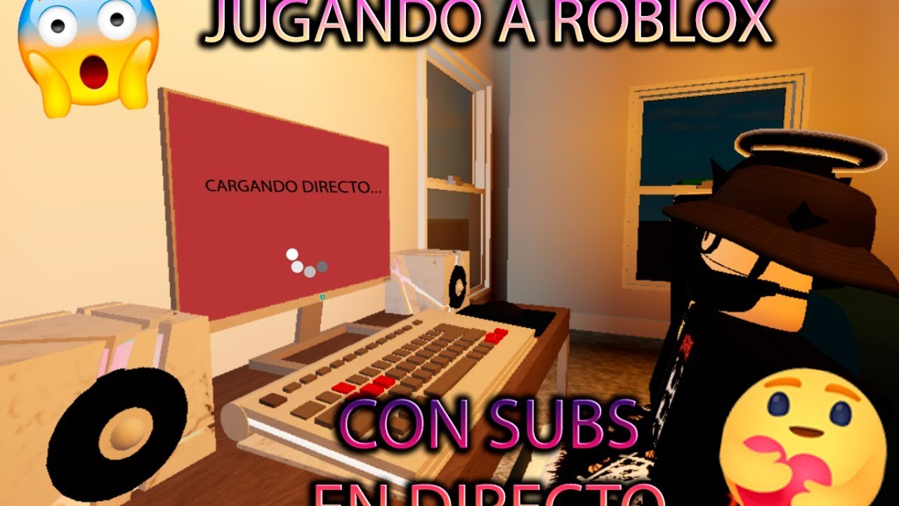 Jugando A Roblox Con Vosotros Espanol Youtube - directo jugando a roblox con vosotros youtube