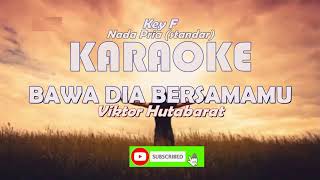 Karaoke HD Bawa Dia BersamaMu [nada pria/standar] Viktor Hutabarat