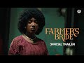 Farmers Bride 2024 Official Trailer
