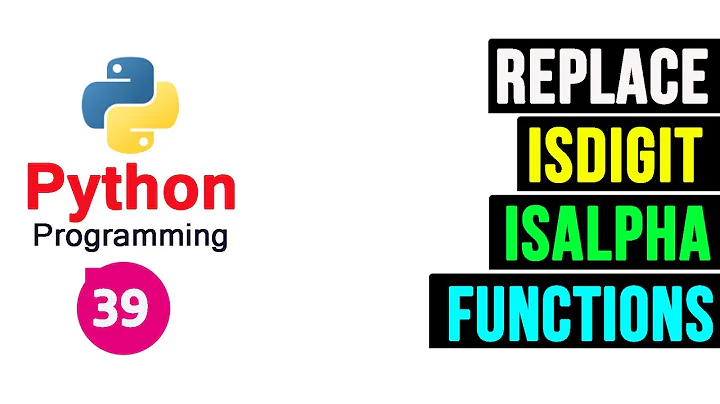 Python Programming Tutorial - String Functions replace isdigit and isalpha