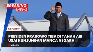 Download lagu BREAKING NEWS: Presiden Prabowo Tiba Di Tanah Air Usai Kunjungan Manca Negara