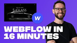 Learn Webflow in 16 Minutes (Crash Course)