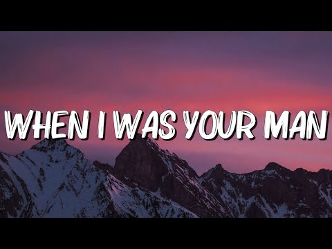 When I Was Your Man - Bruno Mars (Lyrics)