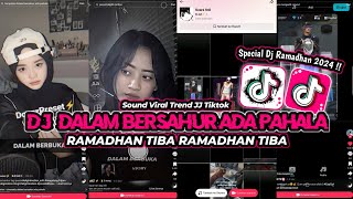 DJ DALAM BERSAHUR ADA PAHALA || DJ SPECIAL RAMADHAN 2024 SOUND VIRAL JJ TIKTOK YANG KALIAN CARI 🔥🎵🎶