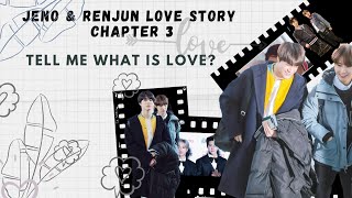 Noren Love Story Chapter 3: Tell Me What Is Love ( Noren moment  NCT Dream Go Era 2018)