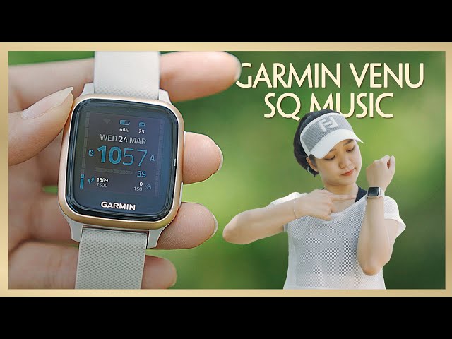 Trải nghiệm đồng hồ thông minh GARMIN VENU SQ MUSIC | FINESS SERIES