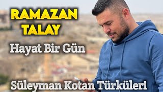 Ramazan Talay Hayat Bir Gün Oda Bugün