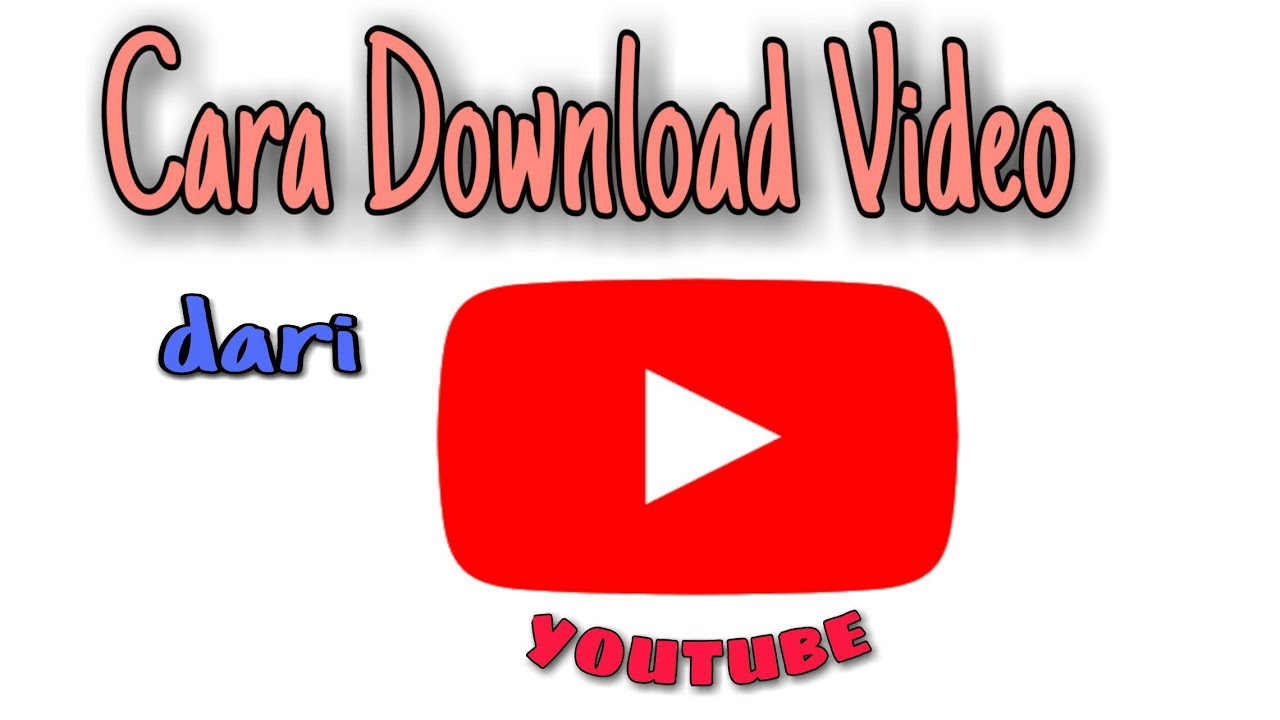 cara download video youtube dengan cepat