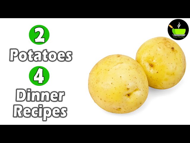 2 Potatoes 4 Dinner Recipes | Quick & Simple Dinner Recipes | Indian Dinner Plan | Dinner Ideas | She Cooks