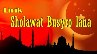 Lirik Sholawat Busyro lana ||Teks arab, latin, dan artinya