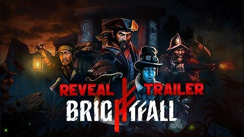 BRIGHTFALL | Official Reveal Trailer