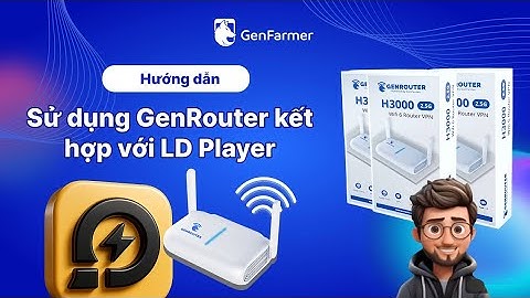 Thay Proxy giả lập chưa từng dễ đến thế – Genrouter giúp bạn làm điều đó!