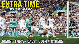 ELLAND ROAD FALLOUT 😡 Leeds 3-0 Wolves EXTRA TIME Fan Phone In Show 🎙️ Episode 614